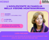 Venerdì, 2 dicembre 2022: webinar “L’adolescente in famiglia nella visione montessoriana”